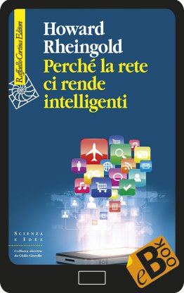 Perché la rete ci rende intelligenti