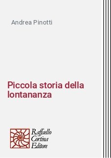 Piccola storia della lontananza