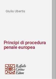 Principi di procedura penale europea
