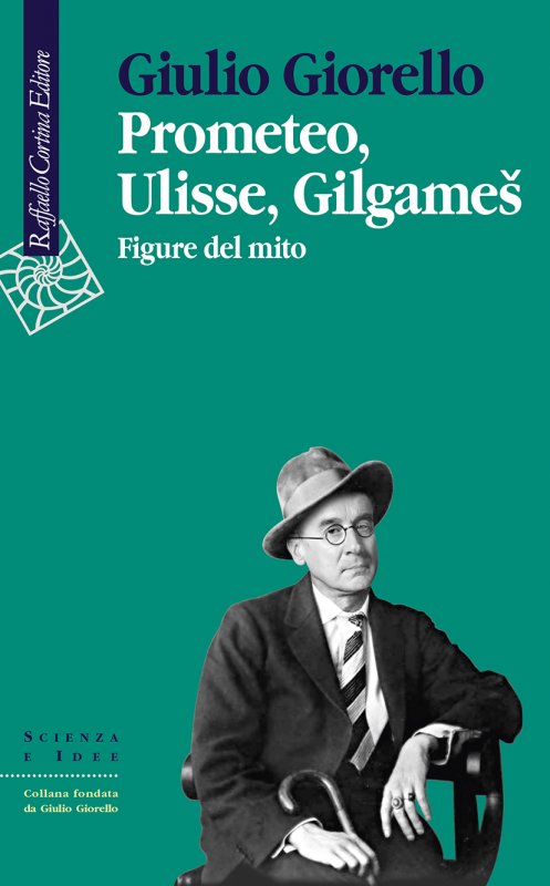 Prometeo, Ulisse, Gilgameš