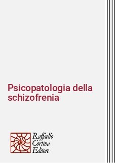 Psicopatologia della schizofrenia