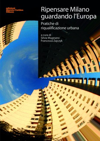 Ripensare Milano guardando l'Europa