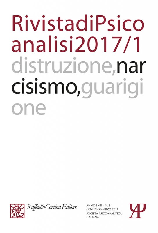 Rivista di Psicoanalisi 2017/1 - autori-vari - Raffaello Cortina Editore -  Fascicolo digitale Raffaello Cortina Editore