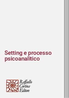 Setting e processo psicoanalitico