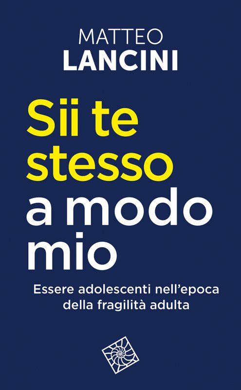 Sii te stesso a modo mio