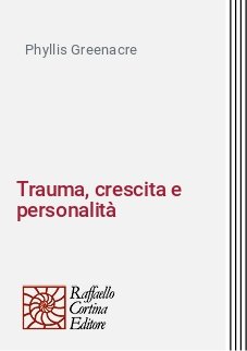 Trauma, crescita e personalità