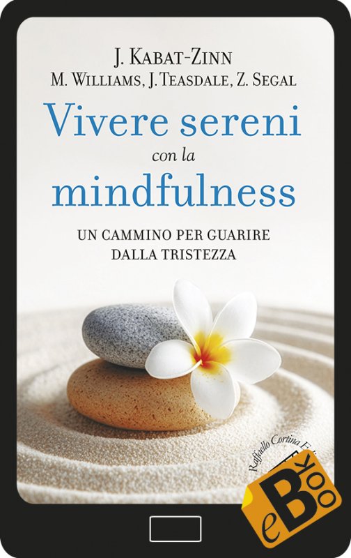 Vivere sereni con la mindfulness