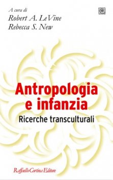 Antropologia e infanzia - Sviluppo, cura, educazione: studi classici e contemporanei