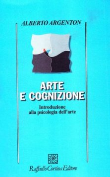 Arte e cognizione - Introduzione alla psicologia dell’arte