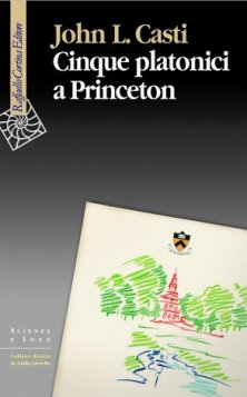 Cinque platonici a Princeton - Un apologo sui limiti della conoscenza