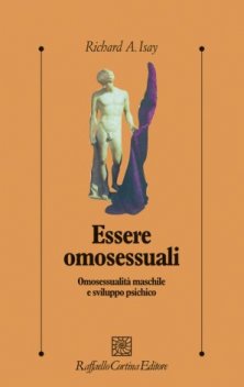 Essere omosessuali - Omosessualità maschile e sviluppo psichico