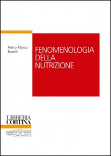 Fenomenologia della nutrizione - Fenomenologia della nutrizione