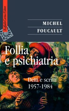 Follia e psichiatria - Detti e scritti 1957-1984