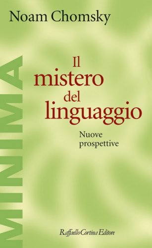 Il mistero del linguaggio - Nuove prospettive
