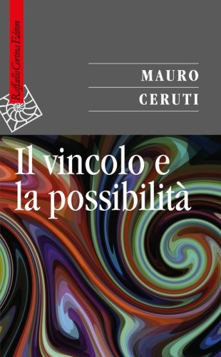 Il vincolo e la possibilità - Presentazione di Heinz von Foerster