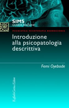 Introduzione alla psicopatologia descrittiva - Quarta edizione