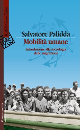 Mobilità umane - Introduzione alla sociologia delle migrazioni