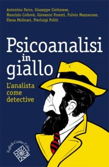 Psicoanalisi in giallo - L’analista come detective