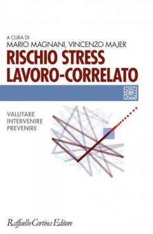 Rischio stress lavoro-correlato - Valutare, intervenire, prevenire