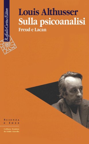 Sulla psicoanalisi - Freud e Lacan