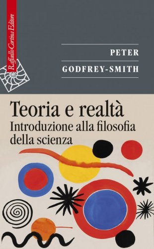 Teoria e realtà - Introduzione alla filosofia della scienza