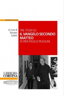 Tre studi su Il Vangelo secondo Matteo di Pier Paolo Pasolini