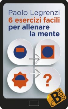6 esercizi facili - per allenare la mente