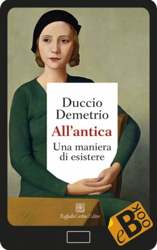 All’antica - Una maniera di esistere