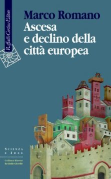Ascesa e declino della città europea