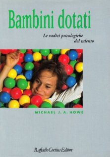 Bambini dotati - Le radici psicologiche del talento