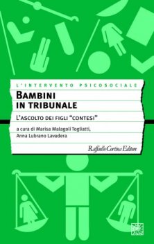 Bambini in tribunale - L’ascolto dei figli “contesi”