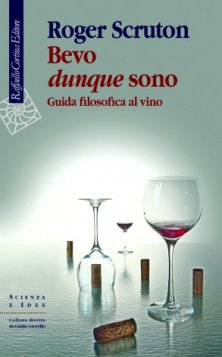 Bevo dunque sono - Guida filosofica al vino