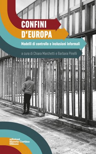 Confini d’Europa - Modelli di controllo e inclusioni informali