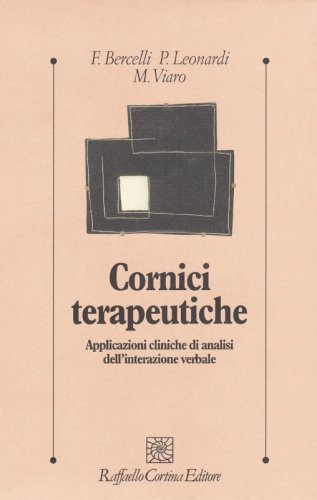 Cornici terapeutiche - Applicazioni cliniche di analisi dell&rsquo;interazione verbale