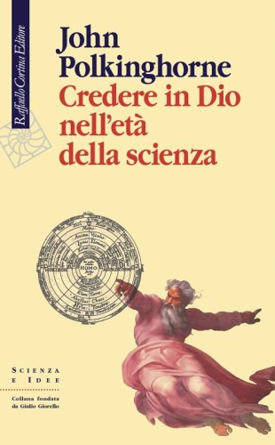 Credere in Dio nell'età della scienza