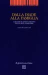 Dalla diade alla famiglia - I legami di attaccamento nella rete familiare