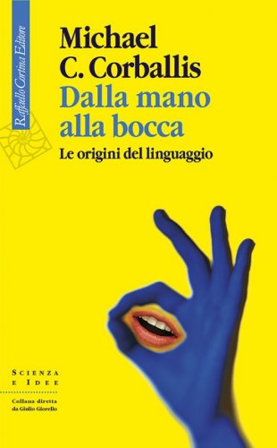 Dalla mano alla bocca - Le origini del linguaggio