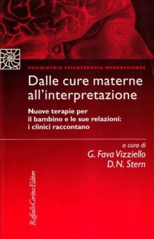 Dalle cure materne all'interpretazione - Nuove terapie per il bambino e le sue relazioni: i clinici raccontano