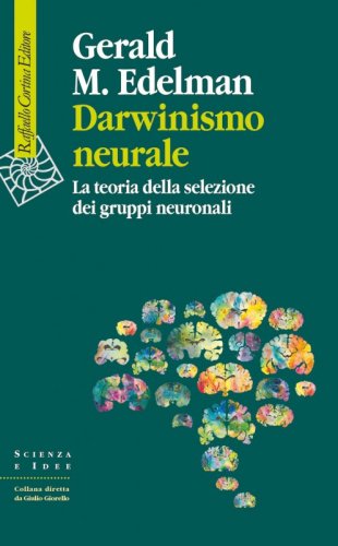 Darwinismo neurale - La teoria della selezione dei gruppi neuronali