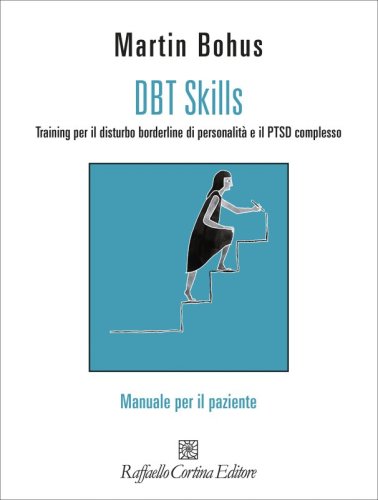 DBT Skills - Training per il disturbo borderline di personalità e il PTSD complesso