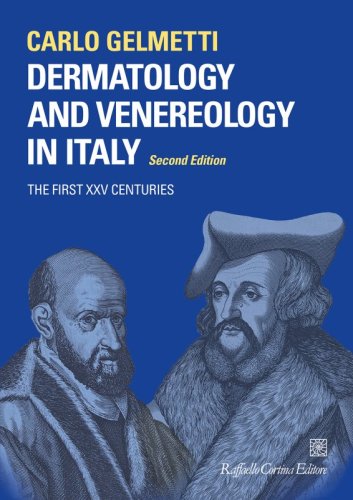 Dermatology and Venereology in Italy - Second Edition - The First XXV Centuries