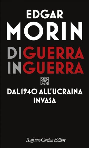 Di guerra in guerra - Dal 1940 all'Ucraina invasa