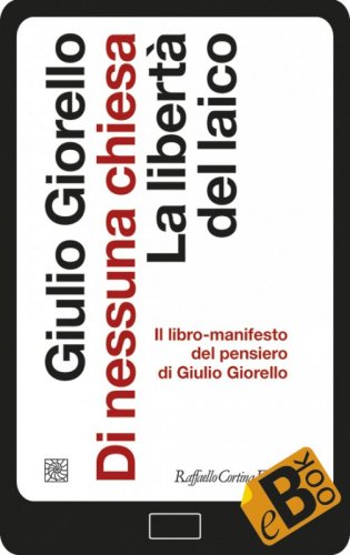 Di nessuna chiesa - La libertà del laico