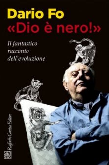 «Dio è nero!» - Il fantastico racconto dell’evoluzione