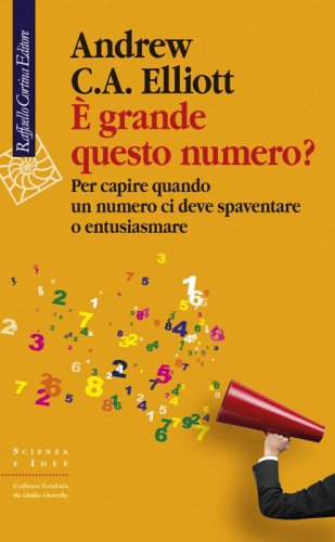 È grande questo numero? - Per capire quando un numero ci deve spaventare o entusiasmare