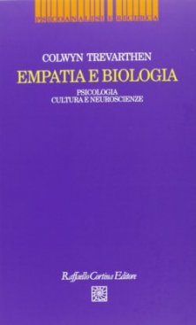Empatia e biologia - Psicologia, cultura e neuroscienze
