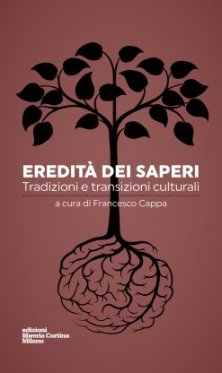 Eredità dei saperi - Tradizioni e transizioni culturali