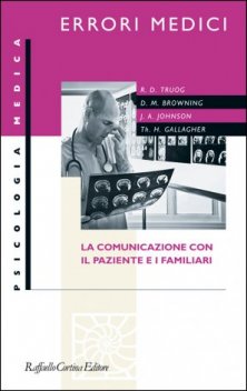 Errori medici - La comunicazione con il paziente e i familiari