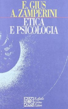 Etica e psicologia - Percorsi per una ricerca psicosociale