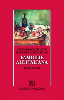 Famiglie all'italiana - Parlare a tavola